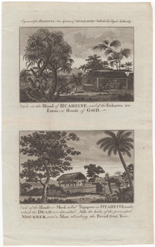 View in the Island of Huahine, and of the Ewharra no Eatua, or House of God  View of the House or Shed called Tupapow in Otaheite [Tahiti], under which the Dead are deposited. Also the dress of the principal Mourner, and a Man climbing the Bread-fruit Tree.